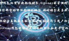 ### BitKeep钱包的国家背景与
