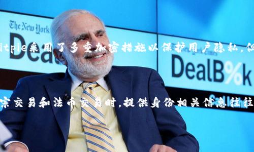 Bitpie（比特派）是一款为用户提供数字资产管理和交易服务的移动钱包应用。在使用这类数字资产钱包时，身份验证的功能通常是用户安全和合规的重要组成部分。

### 身份验证与Bitpie

在Bitpie中，身份验证的实施可能取决于多种因素，包括用户所在的地区、具体的使用情况及Bitpie版本的更新。以下是对Bitpie身份验证相关功能的详细解读。

1. 身份验证的必要性

在如今的数字资产市场，身份验证有助于保护用户的资金安全，同时确保符合各国的法律法规。特别是在涉及大额交易或提取资金时，身份验证能够有效防止欺诈、洗钱等非法活动。

2. Bitpie的身份验证过程

虽然Bitpie作为一个数字钱包应用，相对来说用户可以享受较高的匿名性，但在某些情况下，用户仍需提供身份信息以完成某些操作。例如，在使用法币交易和提币时，可能需要用户提供身份证明。这通常包括上传身份证或护照的照片，或提供其他个人信息。

3. 身份验证的步骤

对于新用户而言，注册Bitpie账户后，可能会看到如下身份验证步骤：

ul
    li填写个人信息：用户需要提供手机号码、电子邮件地址及其他基本信息。/li
    li上传身份文件：根据规定，用户需上传有效的身份证明文件。/li
    li进行照片验证：系统可能引导用户进行自拍以防止信息被盗用。/li
    li等待审核：提交身份验证后，平台会进行审核，通常会在24小时内完成。/li
/ul

4. 验证后的权益

完成身份验证后，用户将能享受更高的账户权限，具体包括：

ul
    li能够进行更高额度的交易。/li
    li提现额度提升。/li
    li参与特定的活动或空投。/li
/ul

5. 身份验证的风险与隐私保护

尽管身份验证确实提升了账户安全性，用户在选择进行身份验证时也需谨慎对待个人信息的泄露风险。Bitpie采用了多重加密措施以保护用户隐私，但用户在分享个人信息时依然需要意识到网络安全的重要性。

6. 结论

总体而言，Bitpie可能并非在所有情况下都要求进行身份验证。然而，为了确保安全和合规，用户在进行大宗交易和法币交易时，提供身份相关信息往往是不可避免的。希望通过上述内容，用户能够更好地理解Bitpie的身份验证流程及其必要性。

如需了解最新的信息，建议您随时关注Bitpie官方网站或官方社交媒体渠道，以获取及时的更新和公告。